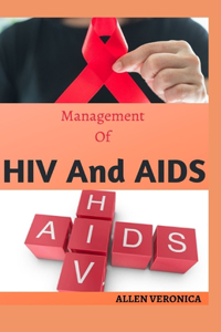 Management Of HIV And AIDS