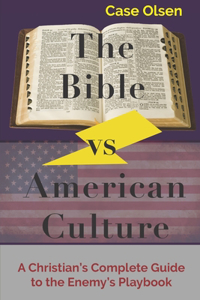 The Bible vs American Culture