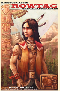 Rowtag the Valiant Arapaho