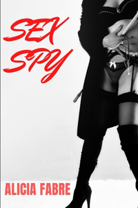 SEX SPY. Revanche de femmes