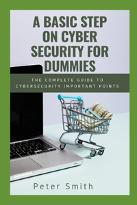 Basic Step On Cyber Security For Dummies