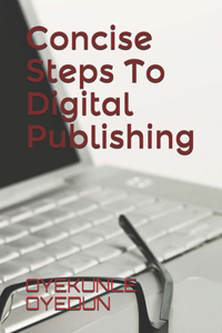Concise Steps To Digital Publishing