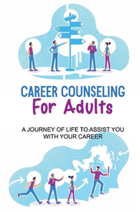 Career Counseling For Adults