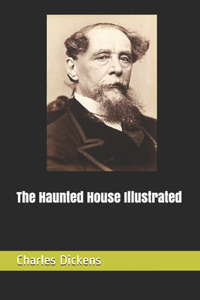 The Haunted House Illustrated