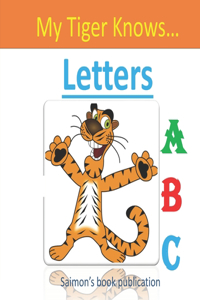 My Tiger knows... Letters