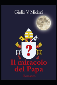 Il Miracolo del Papa