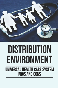 Distribution Environment