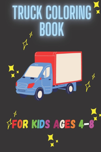 Truck Coloring Book For Kids Ages 4-8