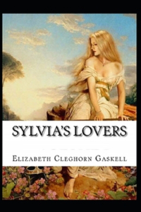 Sylvia's Lovers Illustrated