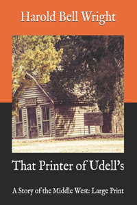 That Printer of Udell's