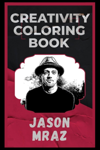 Jason Mraz Creativity Coloring Book