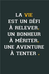 La vie est uun défi