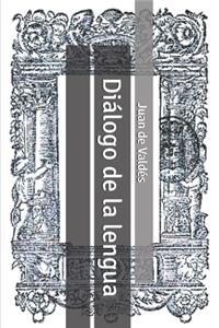 Diálogo de la lengua