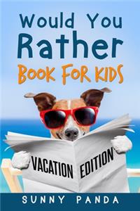 Would You Rather Book For Kids