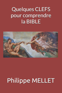 Quelques clefs pour comprendre la Bible