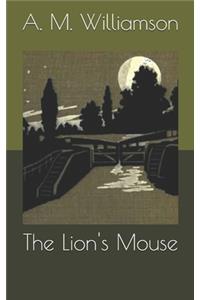 The Lion's Mouse