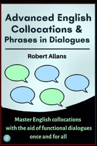 Advanced English Collocations & Phrases in Dialogues