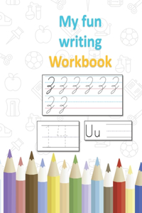 My fun writing workbook