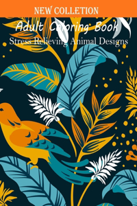 Adult Coloring Book Stress Relieving Animal Designs