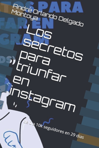 Los secretos para triunfar en instagram