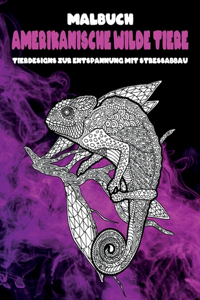 Amerikanische wilde Tiere - Malbuch - Tierdesigns zur Entspannung mit Stressabbau