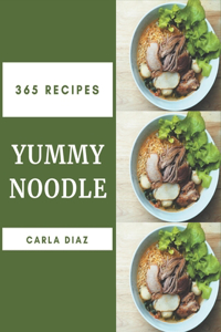 365 Yummy Noodle Recipes