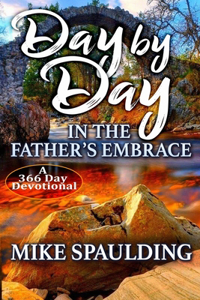 Day By Day In The Father's Embrace