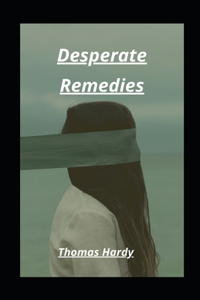 Desperate Remedies illustrated