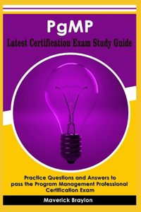 PgMP Latest Certification Exam Study Guide