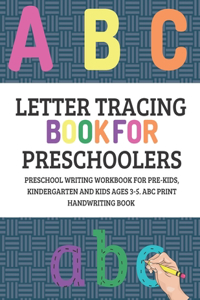 Letter Tracing Book for Preschoolers