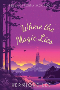 Where the Magic Lies