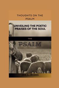 Thoughts on the Psalm