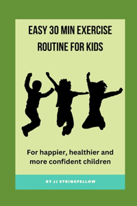Easy 30 min Exercise Routine for Kids