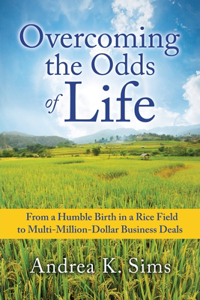 Overcoming the Odds of Life