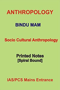 Socio-Cultural Anthropology Printed Notes of Bindu Mam for IAS Mains