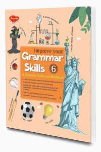 Improve Your Grammer Skils-6 | A Grammer Book-Cum-Workbook