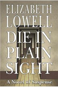 Die in Plain Sight