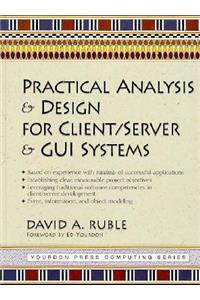 Practical Analysis and Design for Client/Server and GUI Systems