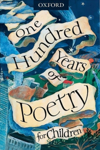 One Hundred Years of Poetry for Children