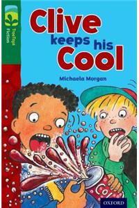 Oxford Reading Tree TreeTops Fiction: Level 12: Clive Keeps His Cool