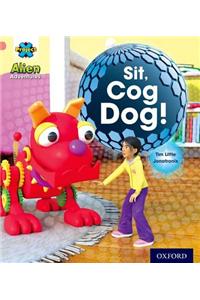 Project X: Alien Adventures: Pink: Sit!, Cog Dog!