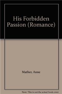 His Forbidden Passion