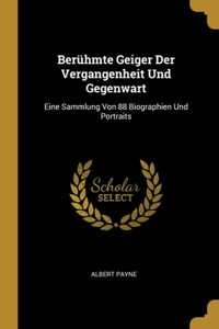 Berühmte Geiger Der Vergangenheit Und Gegenwart