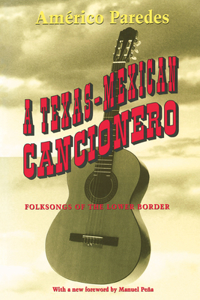 A Texas-Mexican Cancionero