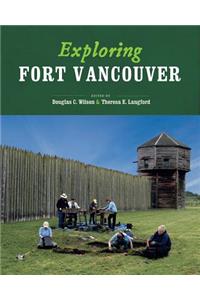 Exploring Fort Vancouver