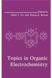 Topics in Organic Electrochemistry