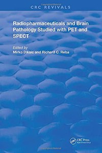 Radiopharmaceuticals and Brain Pathophysiology Studied with Pet and Spect