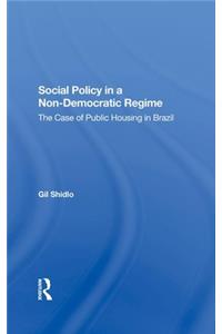 Social Policy in a Nondemocratic Regime