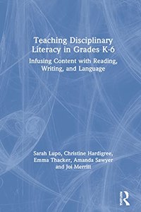 Teaching Disciplinary Literacy in Grades K-6