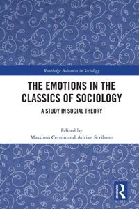 Emotions in the Classics of Sociology